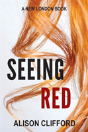 Seeing Red - Preview