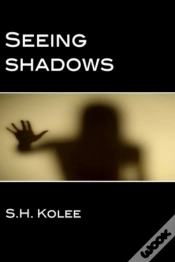 Capa do artigo Seeing Shadows (Shadow Series #1)