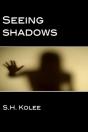 Seeing Shadows (Shadow Series #1) - Preview