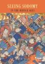 Seeing Sodomy In The Middle Ages - Preview