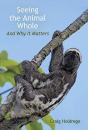 Seeing The Animal Whole - Preview