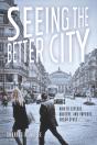 Seeing The Better City - Preview