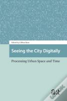 Seeing The City Digitally
