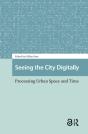 Seeing The City Digitally - Preview