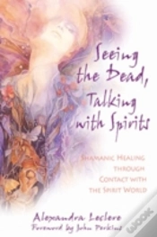 Capa do artigo Seeing The Dead, Talking With Spirits