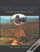 Seeing The Elephant