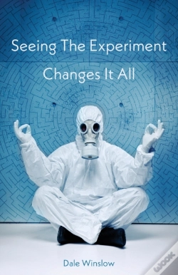Capa do artigo Seeing The Experiment Changes It All