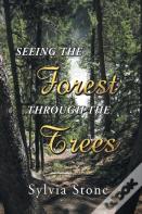 Seeing The Forest Through The Trees