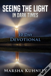 Capa do artigo Seeing The Light In Dark Times: 10 Day D
