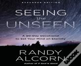 Seeing The Unseen (Expanded Edition)