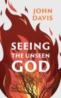 Seeing The Unseen God - Preview