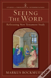 Capa do artigo Seeing The Word (Studies In Theological Interpretation)