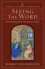 Seeing The Word (Studies In Theological Interpretation) - Preview