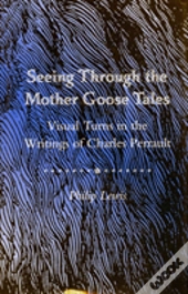 Seeing Through The Mother Goose Tales
