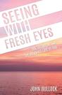 Seeing With Fresh Eyes - Preview