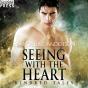 Seeing With The Heart - Preview