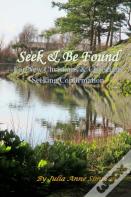 Seek & Be Found