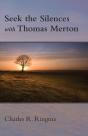Seek The Silences With Thomas Merton - Preview