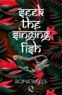 Seek The Singing Fish - Preview