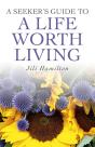 Seeker'S Guide To A Life Worth Living - Preview