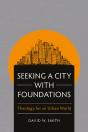 Seeking A City With Foundations - Preview