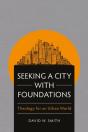 Seeking A City With Foundations - Preview