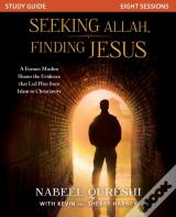Seeking Allah, Finding Jesus Study Guide