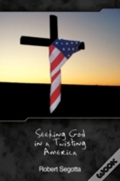Capa do artigo Seeking God In A Twisting America