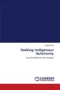 Seeking Indigenous Autonomy - Preview