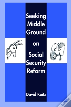 Capa do artigo Seeking Middle Ground On Social Security Reform