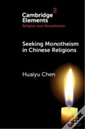 Seeking Monotheism In Chinese Religions