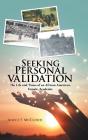 Seeking Personal Validation: The Life An - Preview