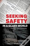 Seeking Safety In A Scary World