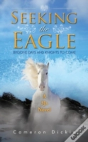 Capa do artigo Seeking The Eagle: Bygone Days And Knights To Come