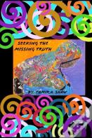 Seeking The Missing Truth