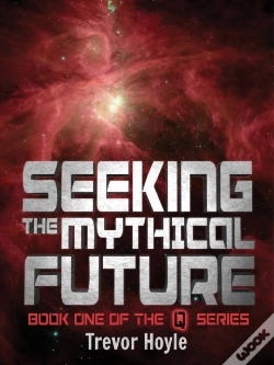 Capa do artigo Seeking The Mythical Future