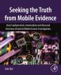 Seeking The Truth From Mobile Evidence - Preview