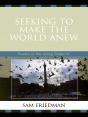 Seeking To Make The World Anew - Preview