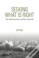 Seeking What Is Right