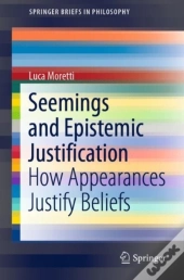 Seemings And Epistemic Justification
