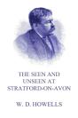 Seen And Unseen At Stratford-On-Avon - Preview