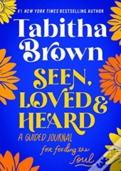 Seen, Loved And Heard