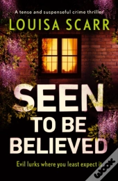 Seen To Be Believed