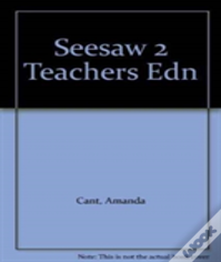 Seesaw 2 Teachers Edn