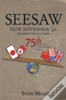 Seesaw, How November '42 Shaped The Future