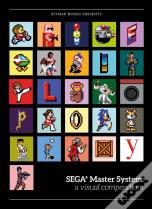Sega (R) Master System: A Visual Compendium