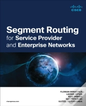 Segment Routing For Service Provider And Enterprise Networks