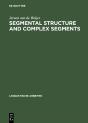 Segmental Structure And Complex Segments - Preview