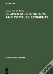 Segmental Structure And Complex Segments