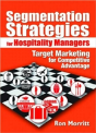 Segmentation Strategies For Hospitality Managers - Preview